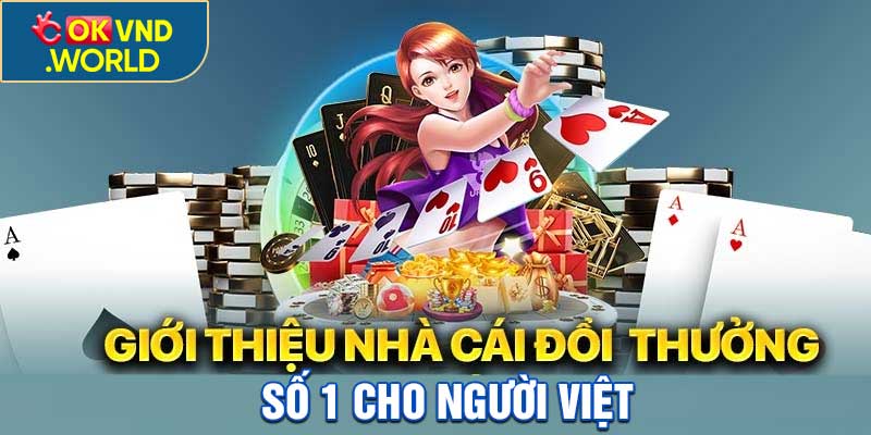 Giới Thiệu OKVND: Nền Tảng Cá Cược Số 1 Cho Người Việt
